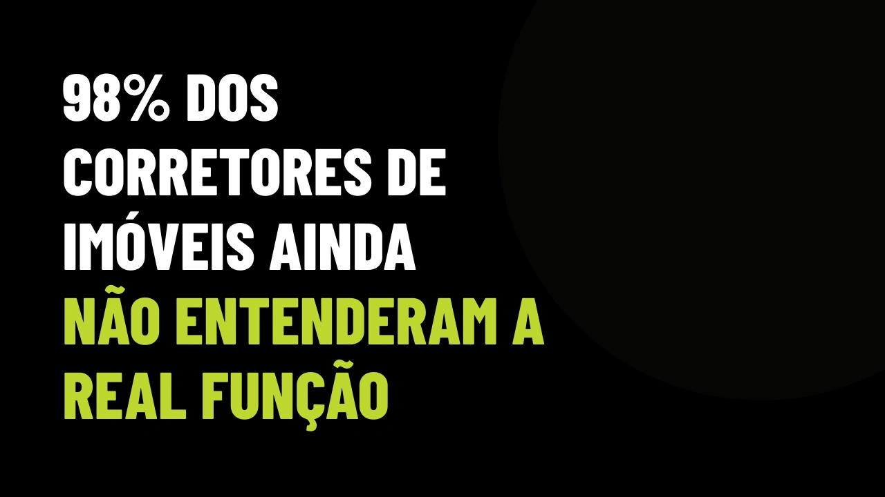 98% dos Corretores de Imóveis ainda não entenderam a real função do CRM (não faça isso)