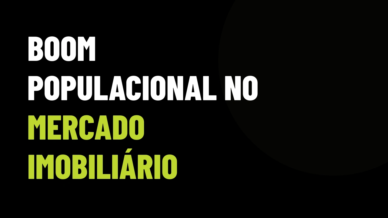 Boom Populacional no Mercado Imobiliário: Como Converter Cidades em Expansão em VGV Real