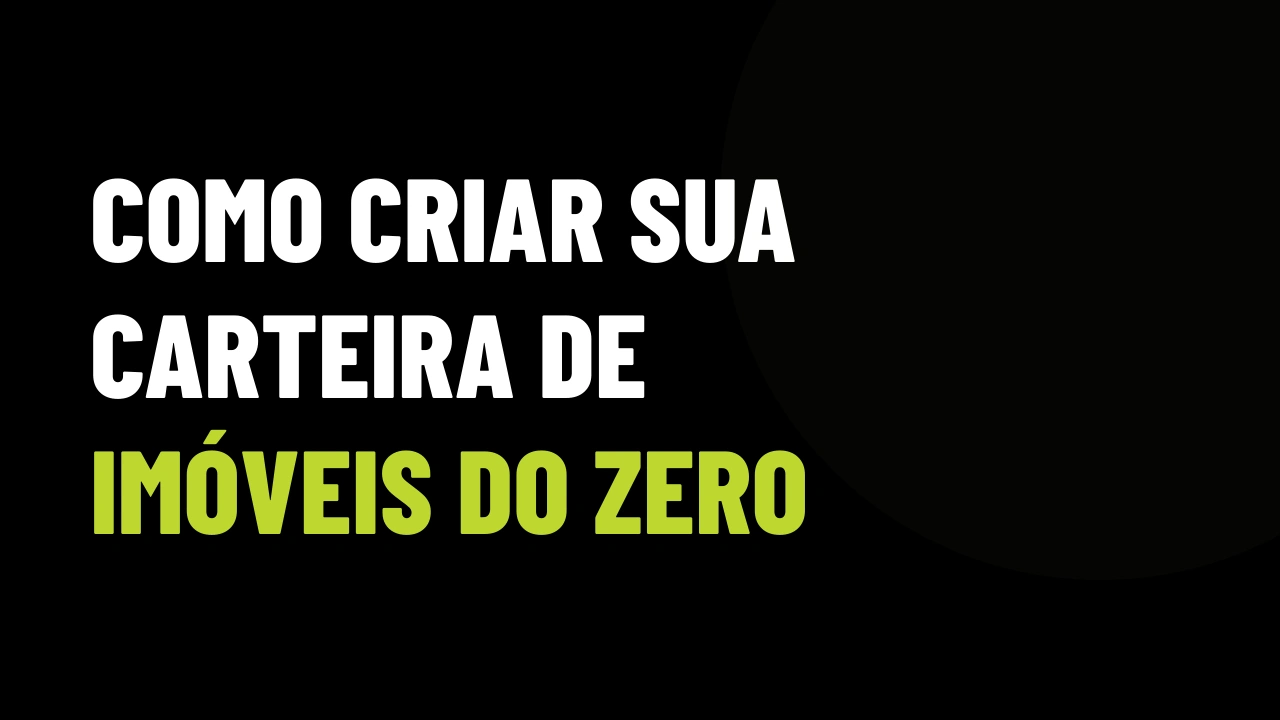 Ilustração do artigo como-criar-sua-carteira-de-imoveis-do-zero