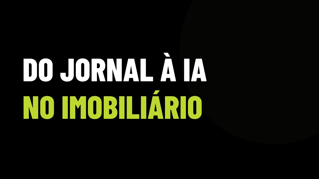 Do classificado de jornal aos robôs de IA: o corretor tradicional está com os dias contados?
