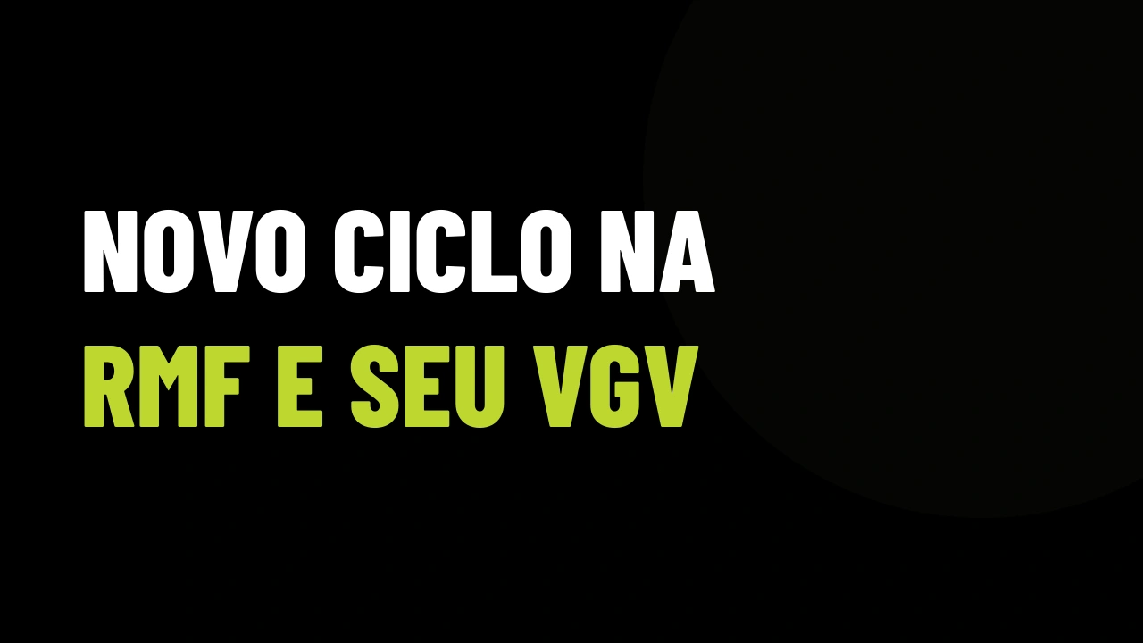 Novo Ciclo de Investimentos na RMF: Como Antecipar a Tendência e Fechar Mais VGV com Investidores