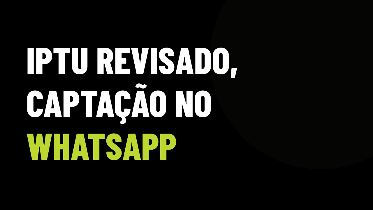 Nova Planta de Valores em Mercedes: como o corretor transforma a revisão do IPTU em captação pelo WhatsApp