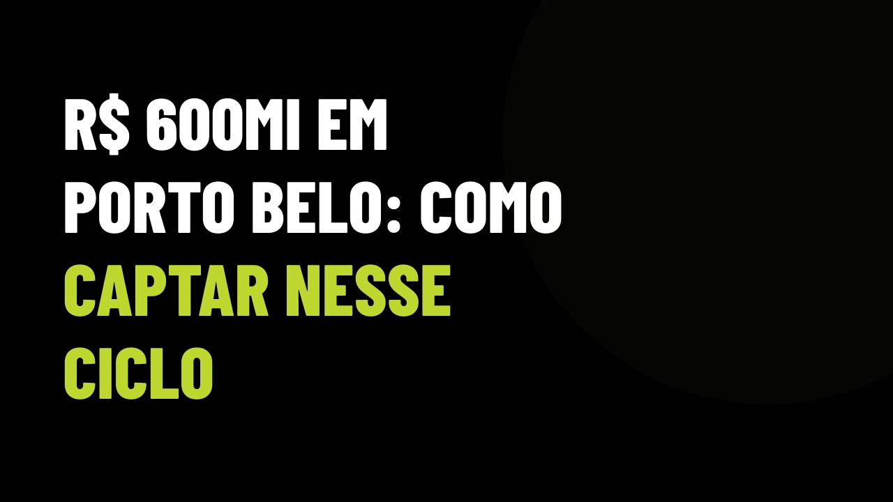 Vision Home Club em Porto Belo: R$ 600 Milhões, Torres de 100m e o Que Isso Significa Para o Seu VGV no Litoral Catarinense